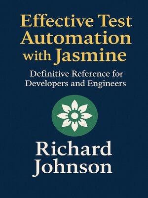 cover image of Effective Test Automation with Jasmine